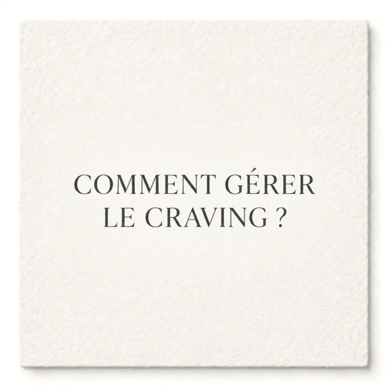 Comment gérer le craving ?