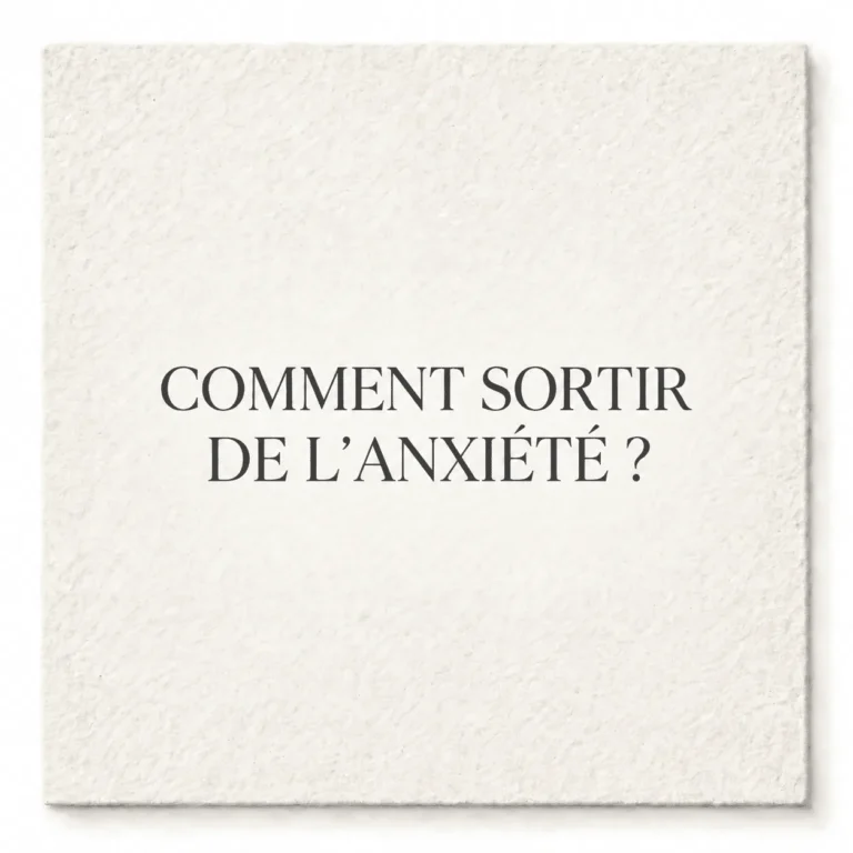 Comment sortir de l’anxiété ?